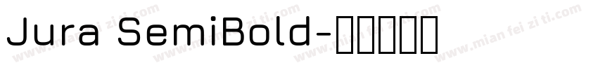 Jura SemiBold字体转换